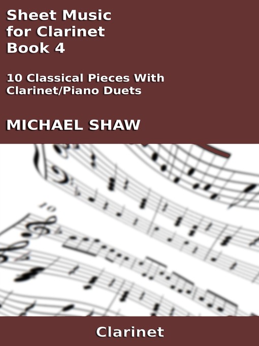 Title details for Sheet Music for Clarinet by Michael Shaw - Available